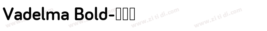 Vadelma Bold字体转换